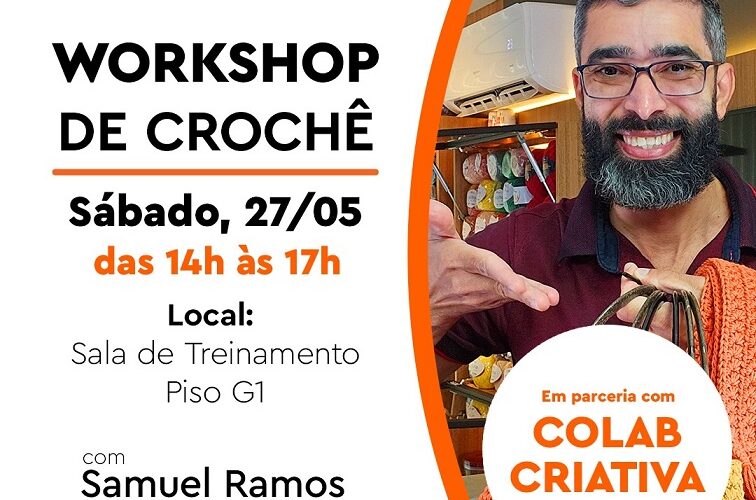 Samuel Ramos, do Blog do Crochê, ministra workshop gratuito no Boulevard Shopping Bauru