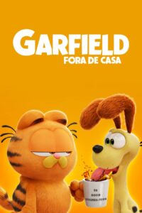 Poster do F=filme "Garfield - Fora de Casa"