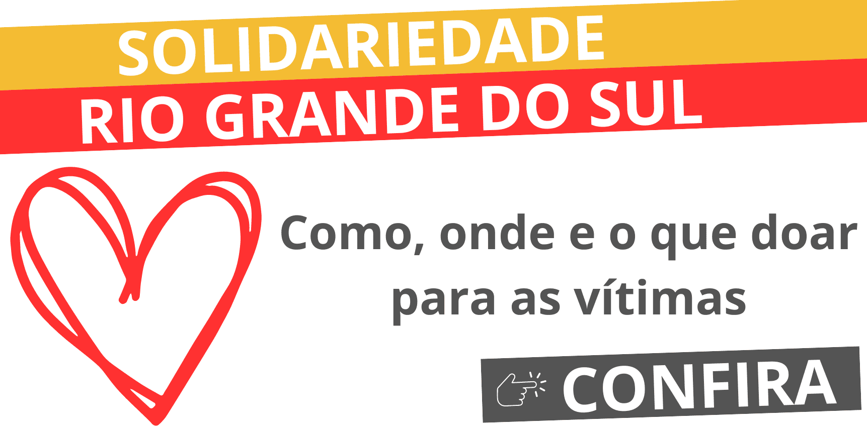 SOLIDARIEDADE – RIO GRANDE DO SUL: Confira como, onde e o que doar para as vítimas
