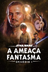 Poster do F=filme "Star Wars: Episódio I - A Ameaça Fantasma"