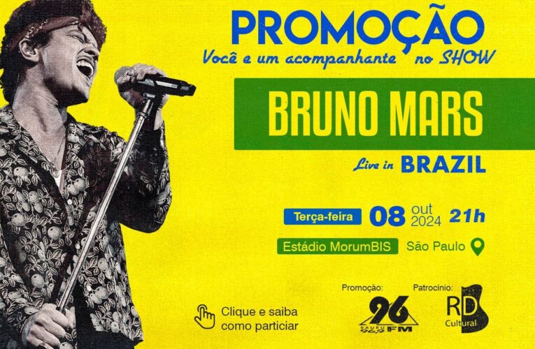 PROMOÇÃO VOCÊ E UM ACOMPANHANTE NO SHOW DO BRUNO MARS