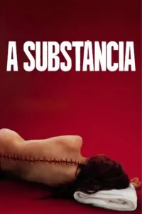 Poster do F=filme "A Substância"